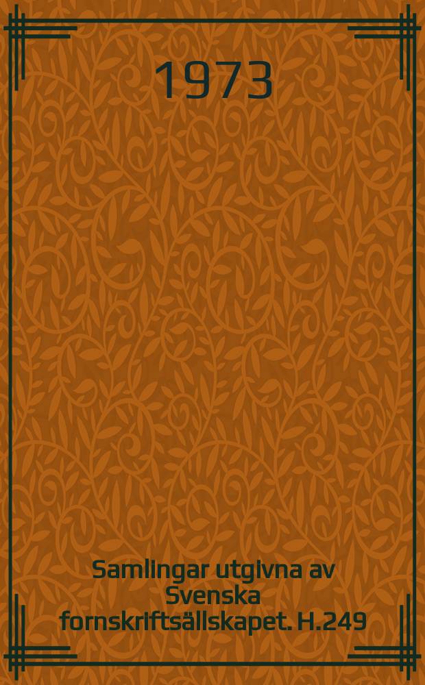 Samlingar utgivna av Svenska fornskriftsällskapet. H.249 : Inledning till utgåvan av latinskt-svenskt glossarium ...