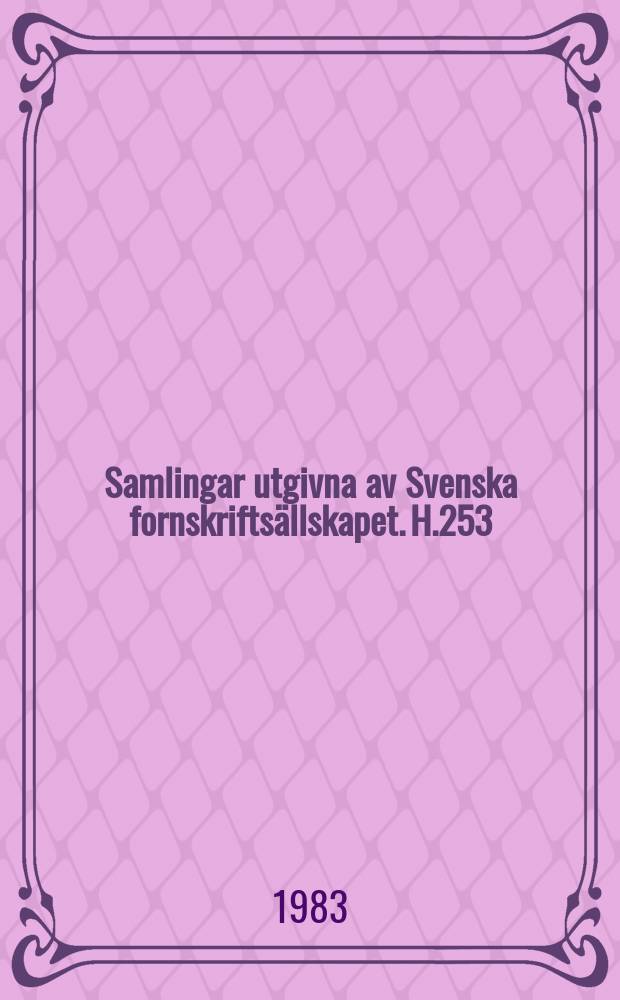 Samlingar utgivna av Svenska fornskriftsällskapet. H.253 : Svenska medeltidspostillor