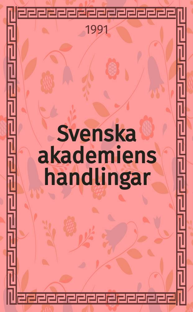 Svenska akademiens handlingar : Ifrån år 1886. Del.15 : 1990