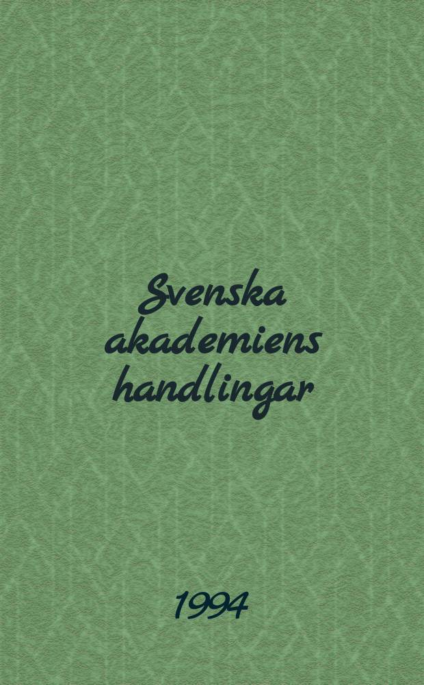 Svenska akademiens handlingar : Ifrån år 1886. Del.19 : 1993