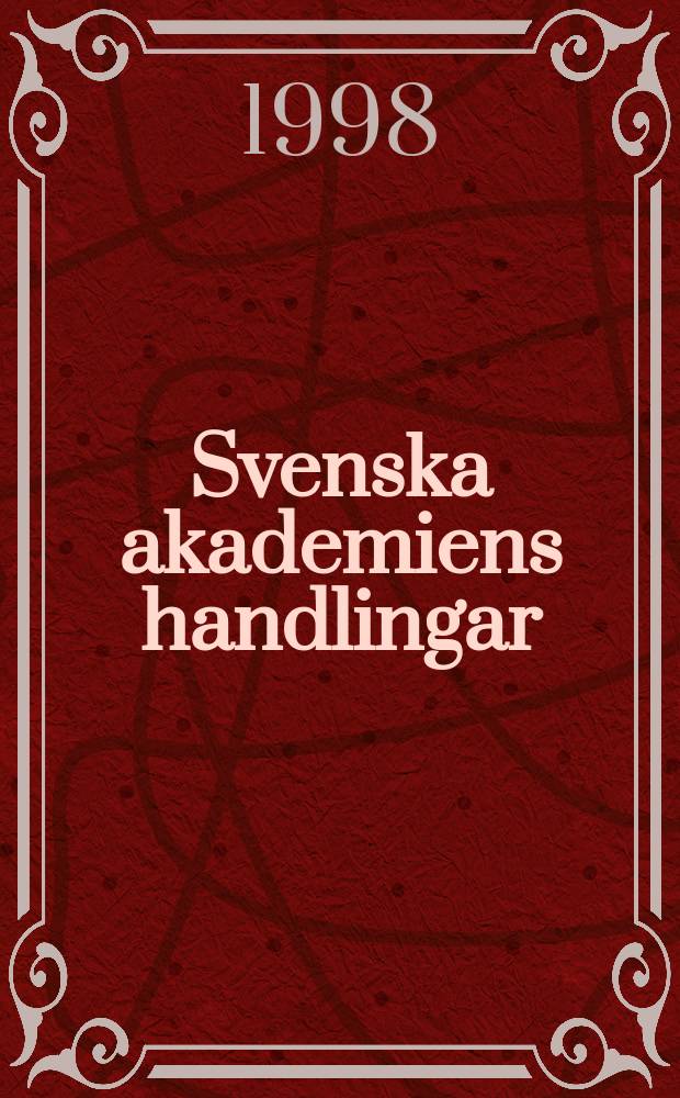 Svenska akademiens handlingar : Ifr&aring;n &aring;r 1886. Del.24 : 1997