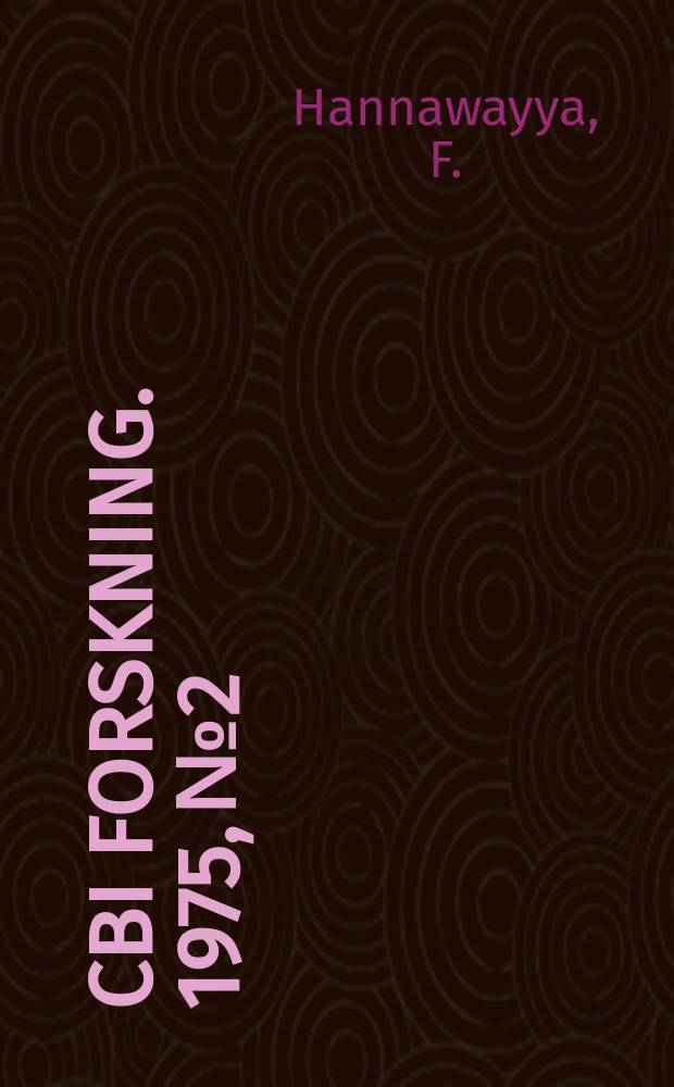 CBI forskning. 1975, №2 : Studies of hydration reactions ...