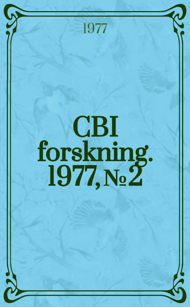 CBI forskning. 1977, №2 : Hallfasthet i färdig konstruktion