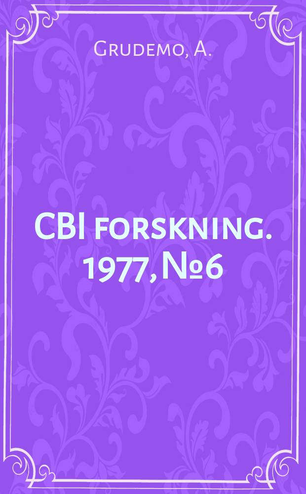 CBI forskning. 1977, №6 : Strength structure relationships of ...