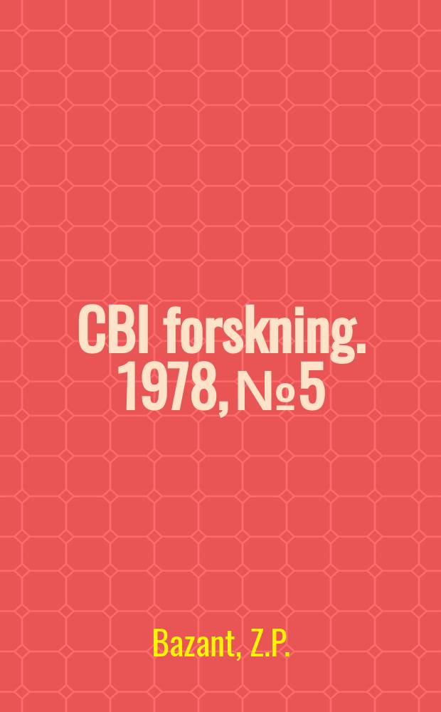 CBI forskning. 1978, №5 : Physical model for corrosion of steel ...