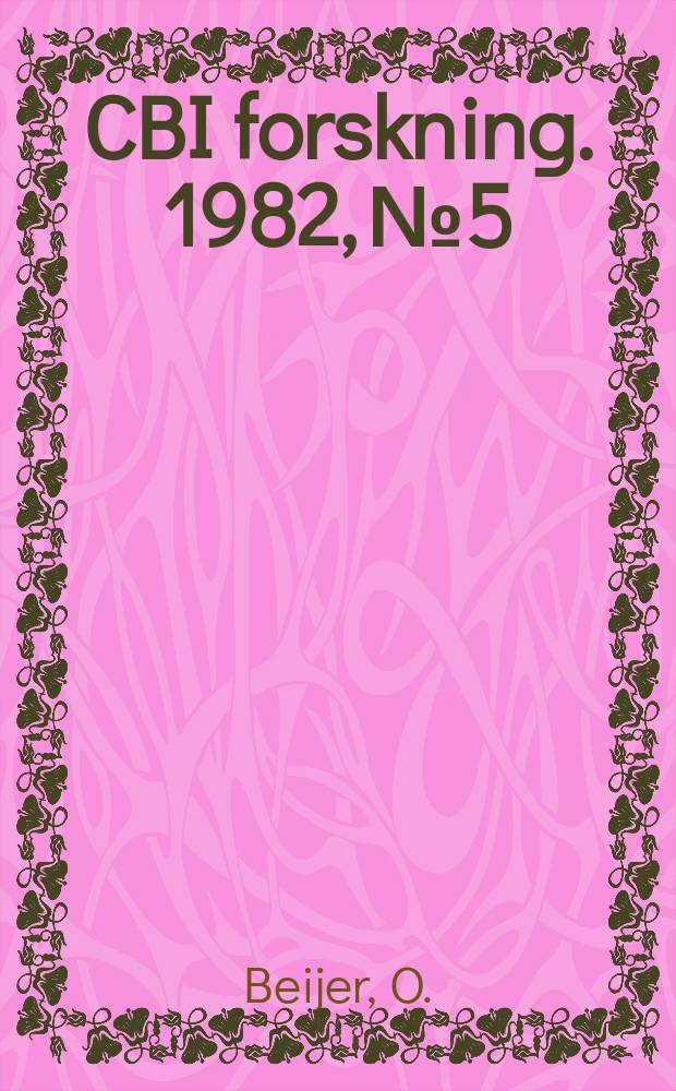CBI forskning. 1982, №5 : Infärgning av betongytor ...