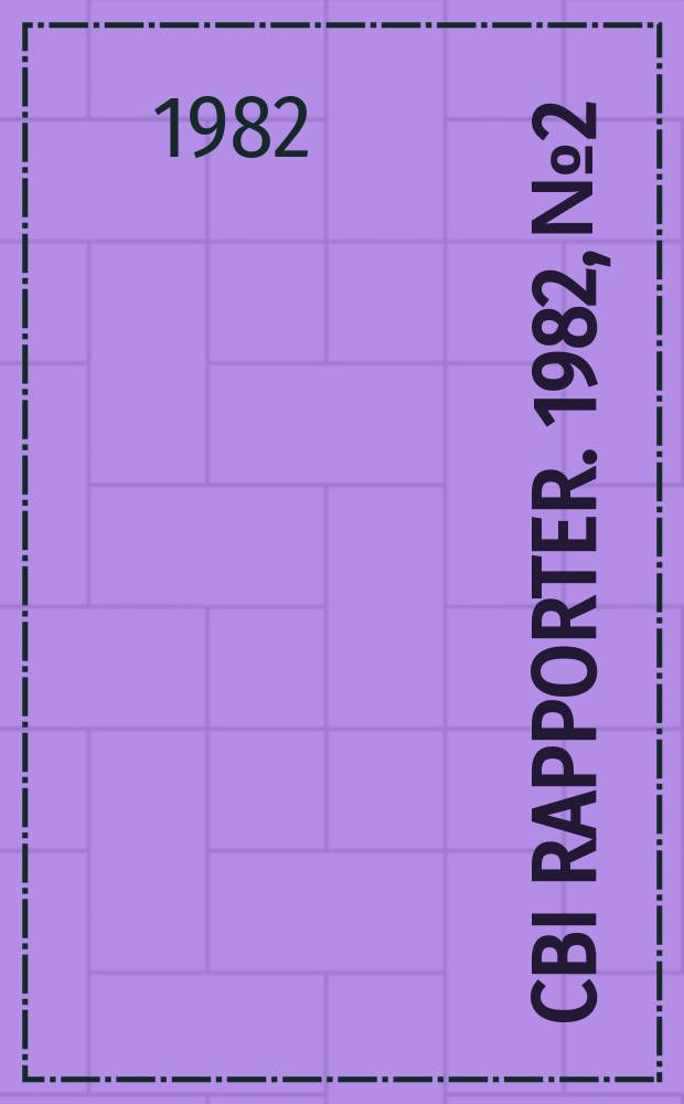 CBI rapporter. 1982, №2 : Hantering av betong