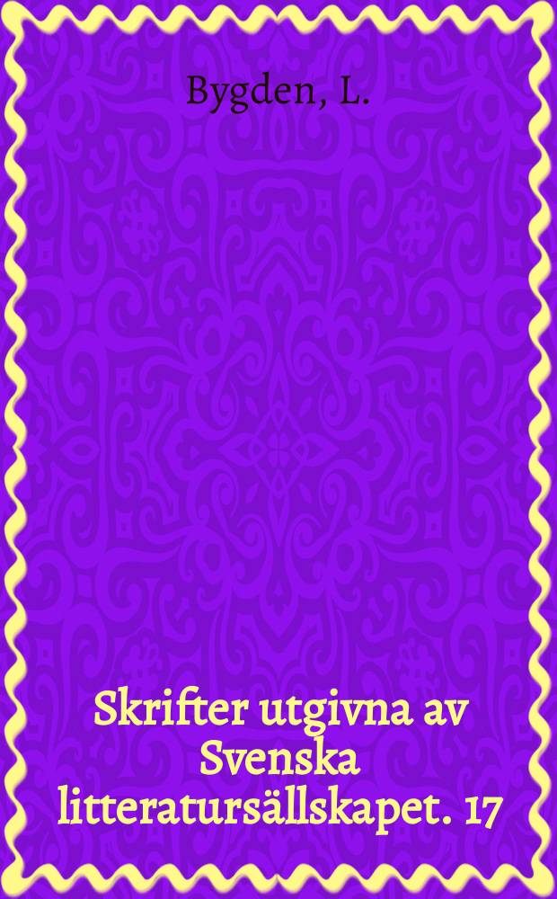 Skrifter utgivna av Svenska litteratursällskapet. 17:3 : Svenskt anonym- och pseudonym-lexikon