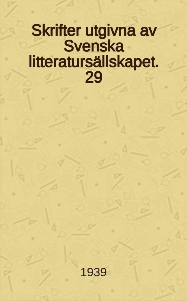 Skrifter utgivna av Svenska litteratursällskapet. 29:2 : Svensk litteraturhistorisk bibliografi 1900-1935