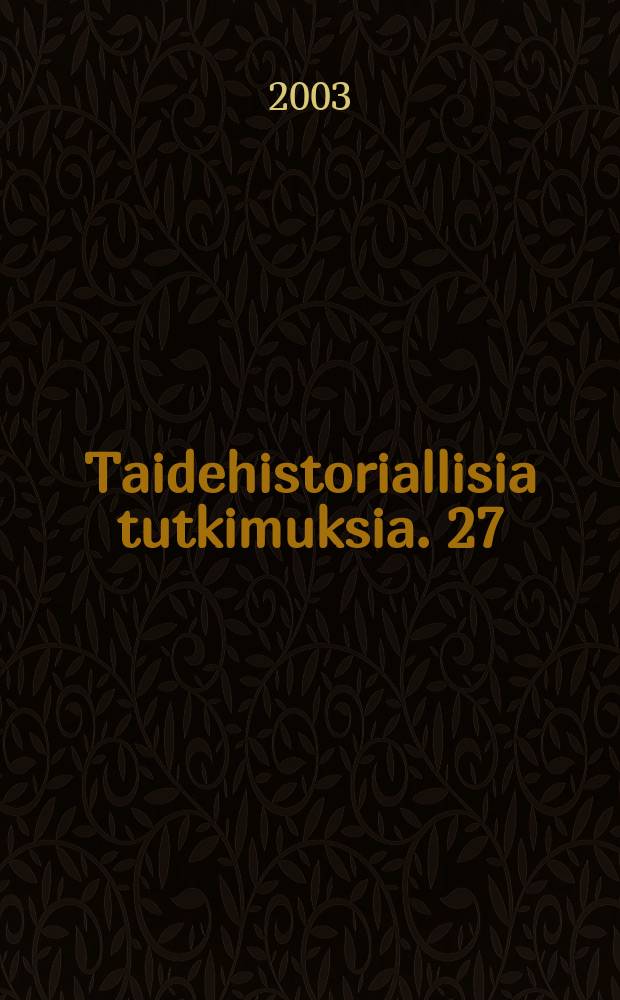 Taidehistoriallisia tutkimuksia. 27 : Songs of Ossian