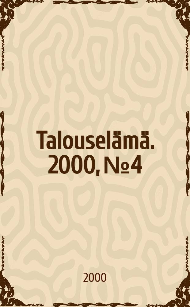 Talouselämä. 2000, №4