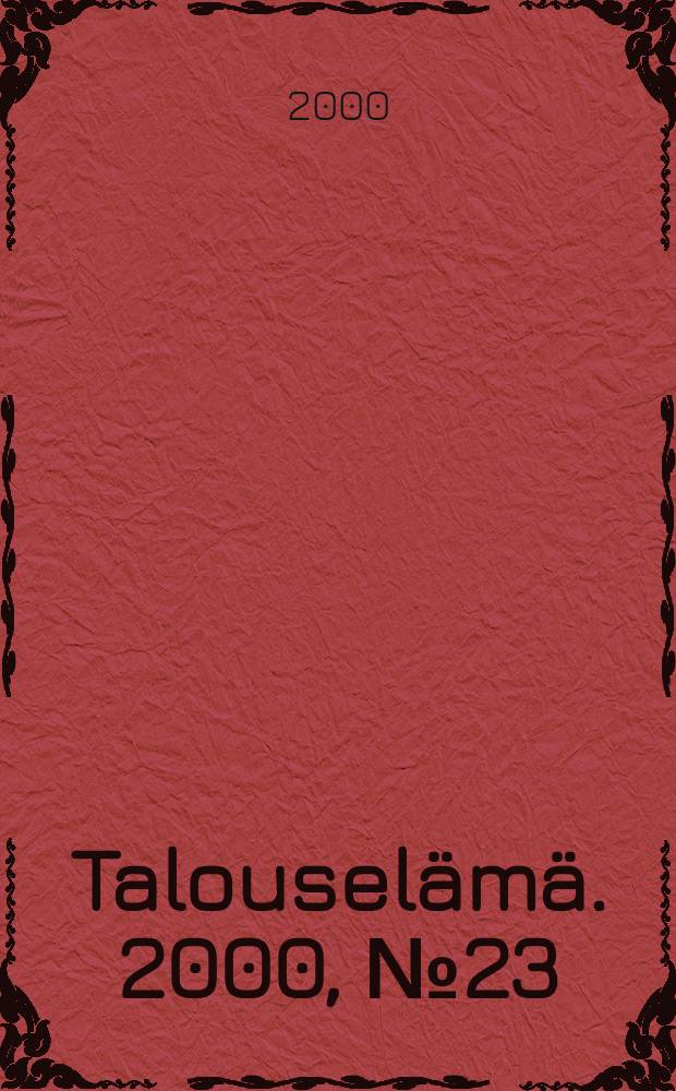 Talouselämä. 2000, №23