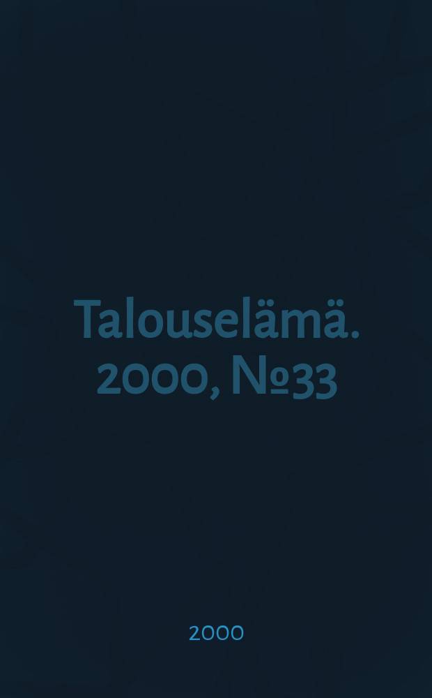 Talouselämä. 2000, №33
