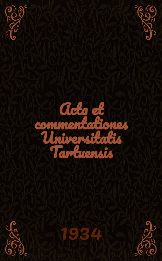 Acta et commentationes Universitatis Tartuensis (Dorpatensis). 31