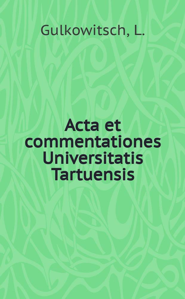 Acta et commentationes Universitatis Tartuensis (Dorpatensis). 41 : (Acta semenarii univ. Tart. judaici)