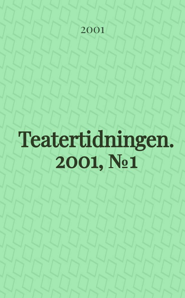 Teatertidningen. 2001, №1(100)