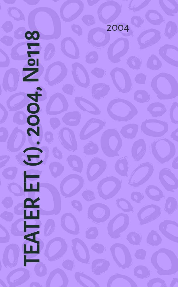 Teater et (1). 2004, №118