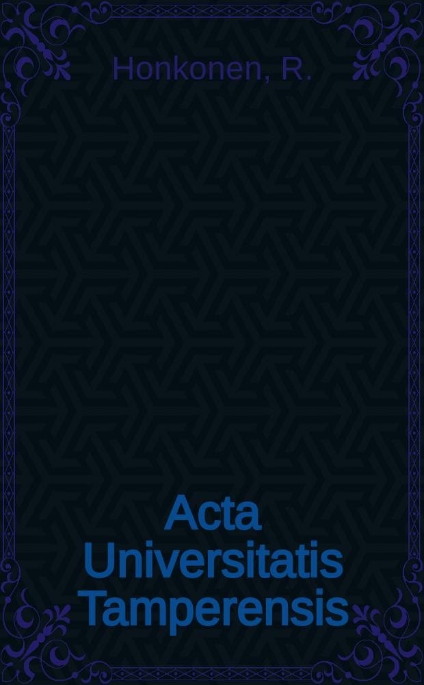 Acta Universitatis Tamperensis : Best or second best choice?