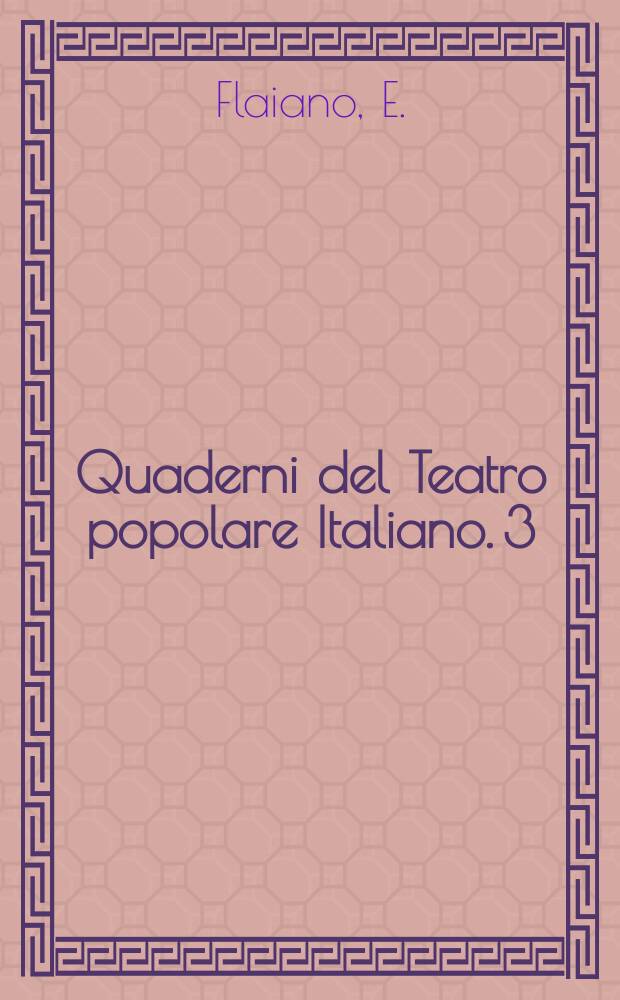 Quaderni del Teatro popolare Italiano. 3 : Un marziano a Roma