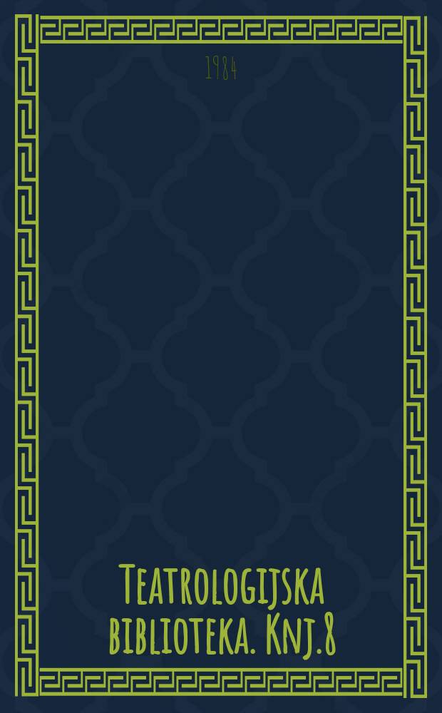 Teatrologijska biblioteka. Knj.8 : Igre u Njarnjas gradu