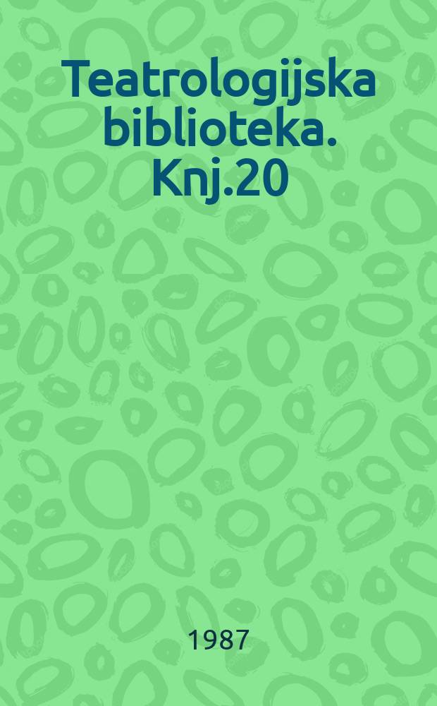 Teatrologijska biblioteka. Knj.20 : Igre u Njarnjas gradu