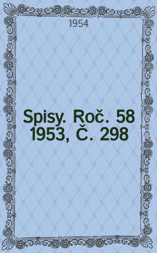 [Spisy]. Roč. 58 [1953], Č. 298 : Mostní stavitelství