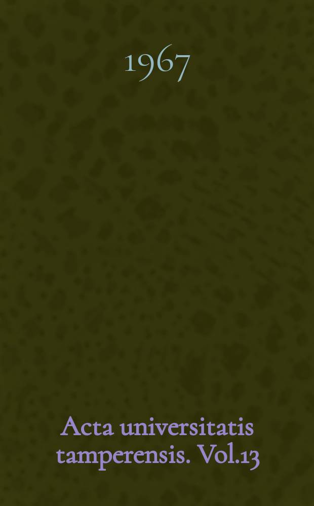 Acta universitatis tamperensis. Vol.13 : Järjestölehdestä puoluelehdistöön