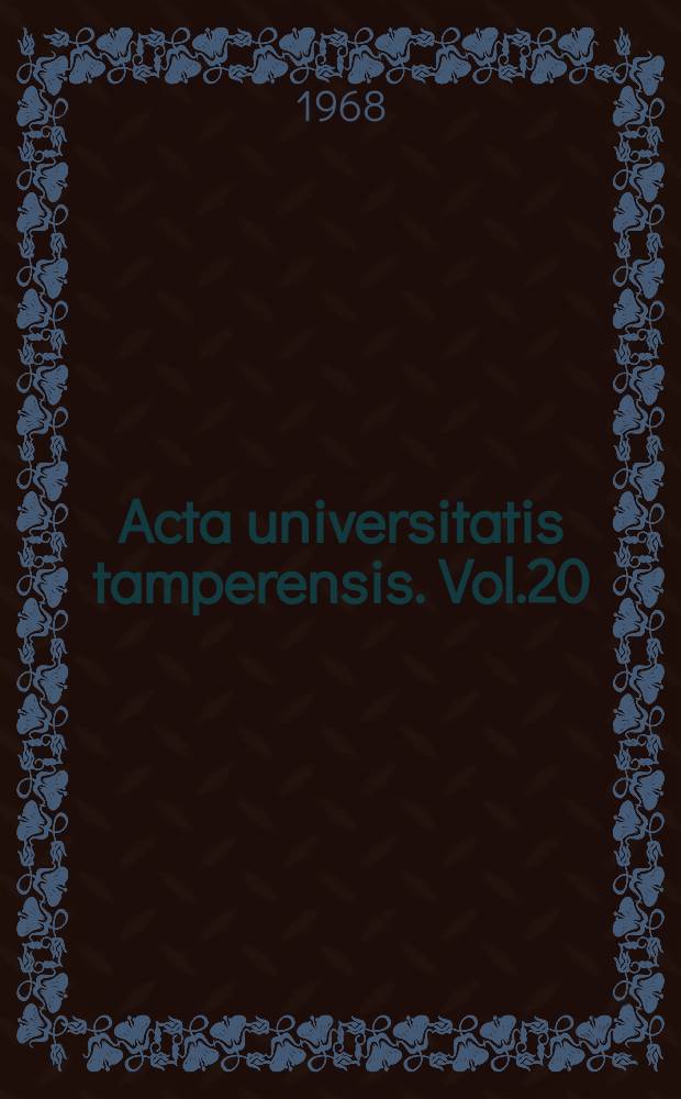 Acta universitatis tamperensis. Vol.20 : Nuori vanki