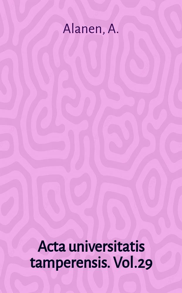 Acta universitatis tamperensis. Vol.29 : Edistävä ja viihdyttävä opintokerhotoiminta