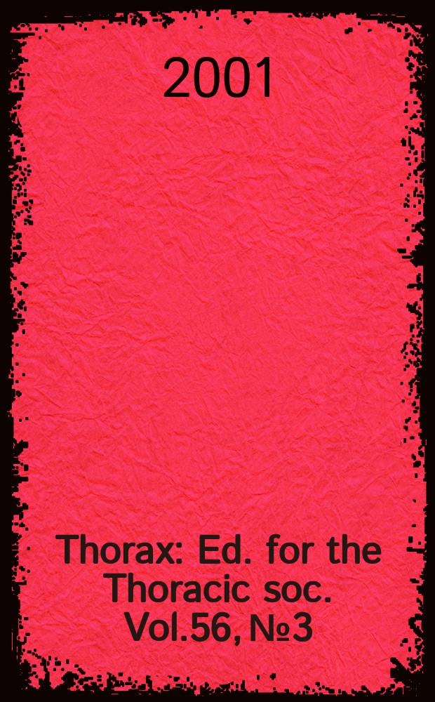 Thorax : Ed. for the Thoracic soc. Vol.56, №3