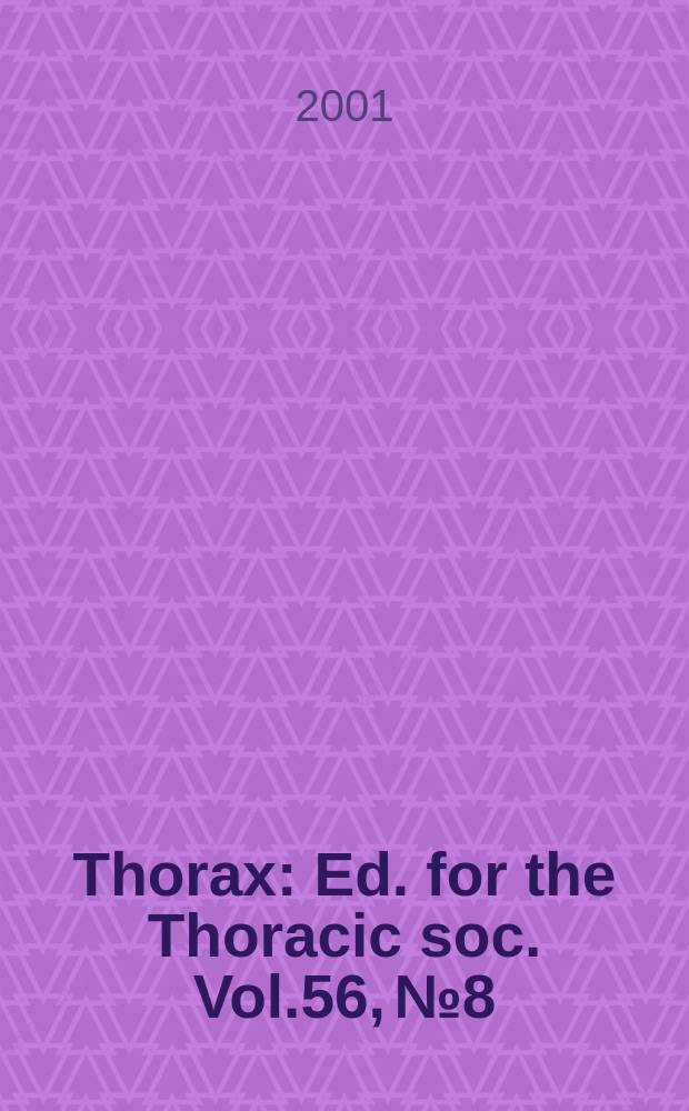 Thorax : Ed. for the Thoracic soc. Vol.56, №8