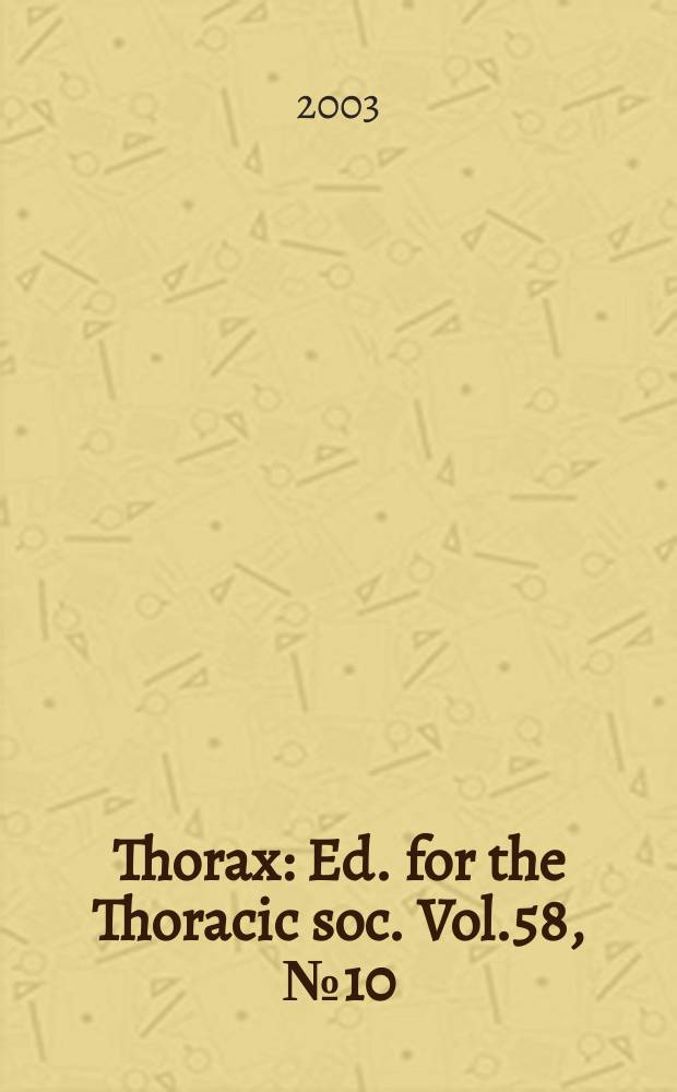 Thorax : Ed. for the Thoracic soc. Vol.58, №10