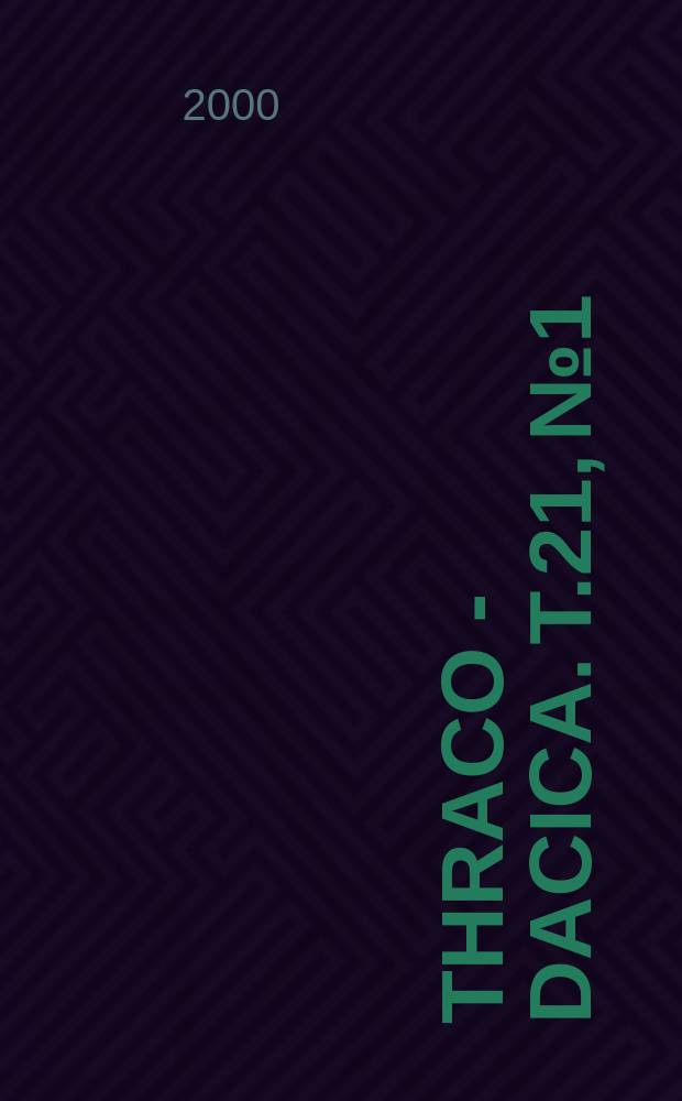 Thraco - Dacica. T.21, №1/2