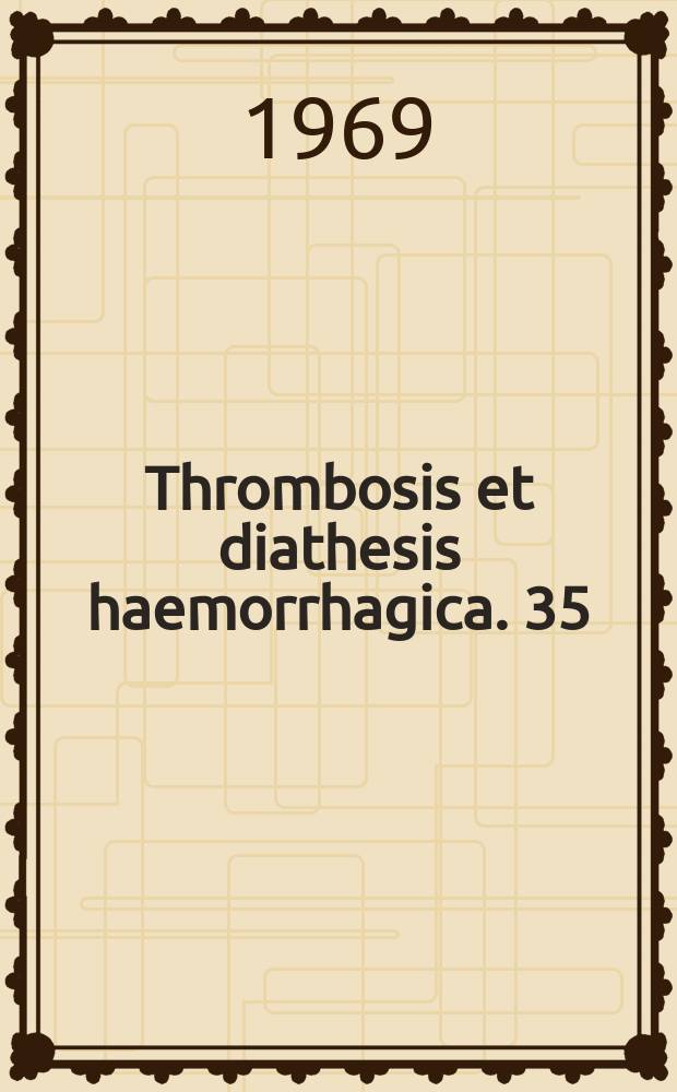 Thrombosis et diathesis haemorrhagica. 35 : Plasma fractions for the treatment of Hemophilia