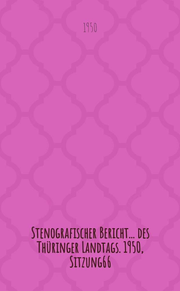 Stenografischer Bericht ... des Thüringer Landtags. 1950, Sitzung66