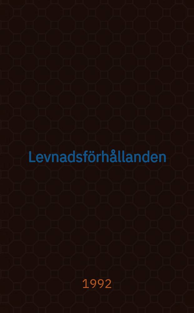 Levnadsförhållanden : Rapport. Tidsanvändningsundersökningen