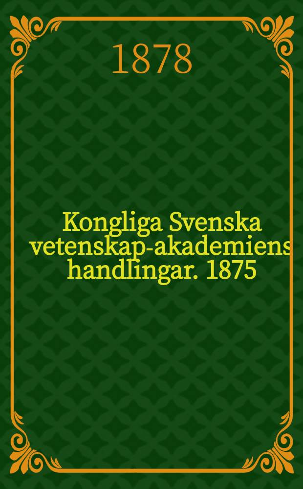 Kongliga Svenska vetenskaps- akademiens handlingar. 1875/1876, Bd.14 H.1-2, №5