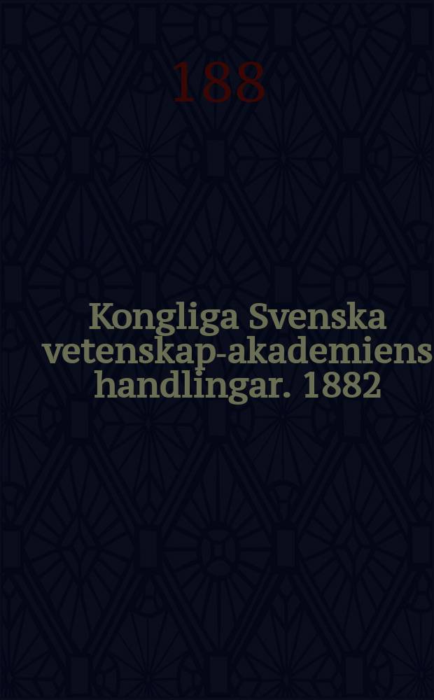 Kongliga Svenska vetenskaps- akademiens handlingar. 1882/1883, Bd.20 H.1, №4