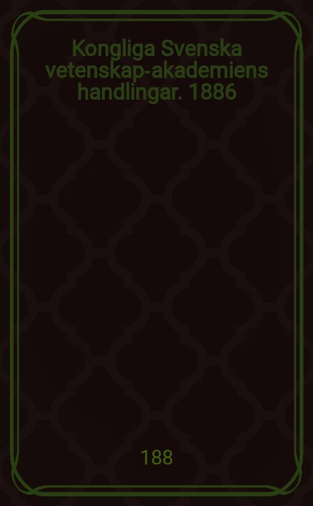 Kongliga Svenska vetenskaps- akademiens handlingar. 1886/1887, Bd.22 H.2, №11