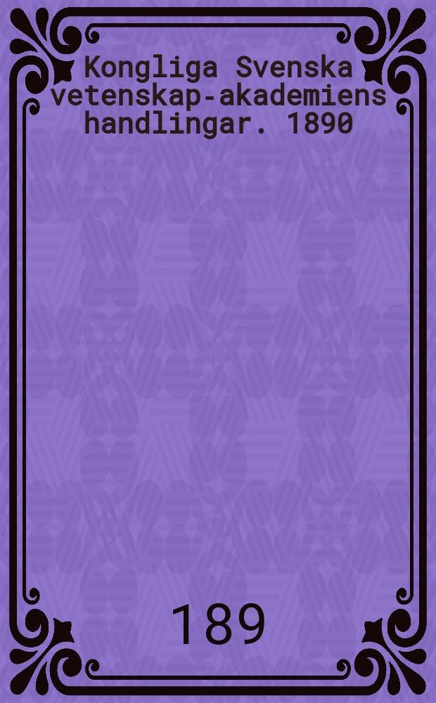 Kongliga Svenska vetenskaps- akademiens handlingar. 1890/1891, Bd.24 H.1, №2