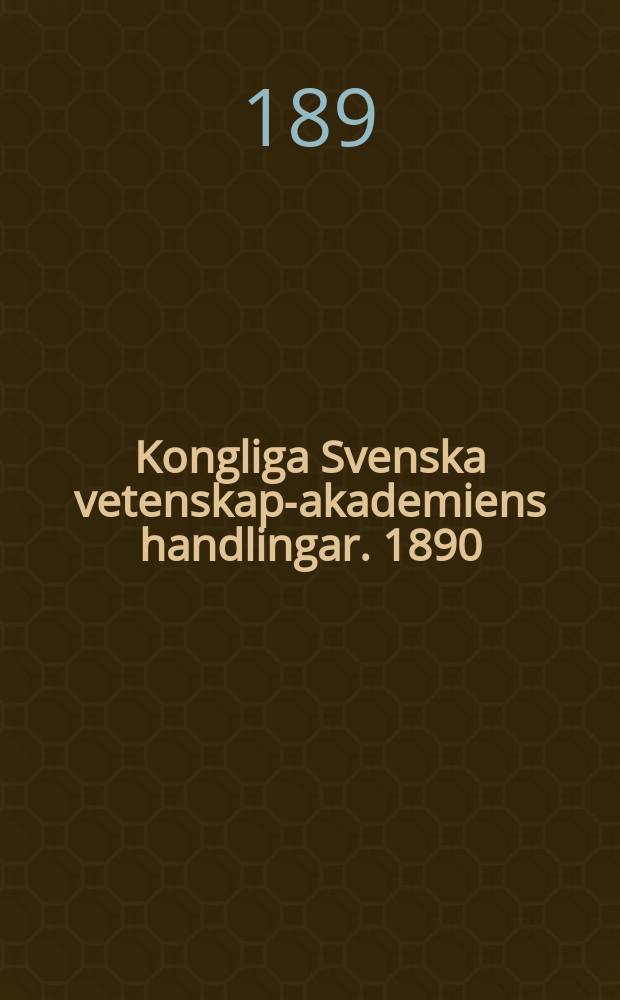 Kongliga Svenska vetenskaps- akademiens handlingar. 1890/1891, Bd.24 H.1, №5