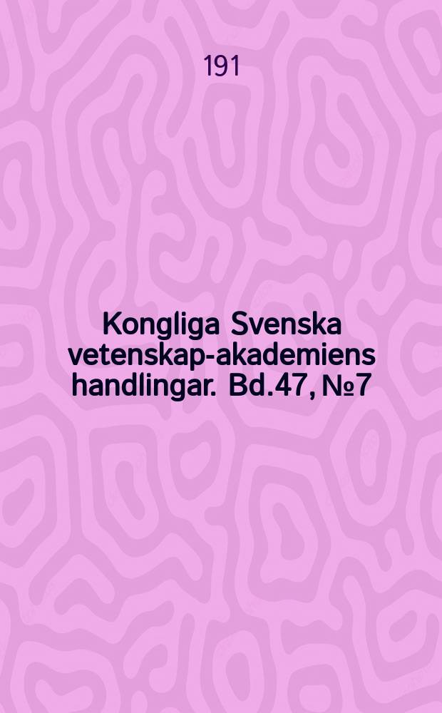 Kongliga Svenska vetenskaps- akademiens handlingar. Bd.47, №7