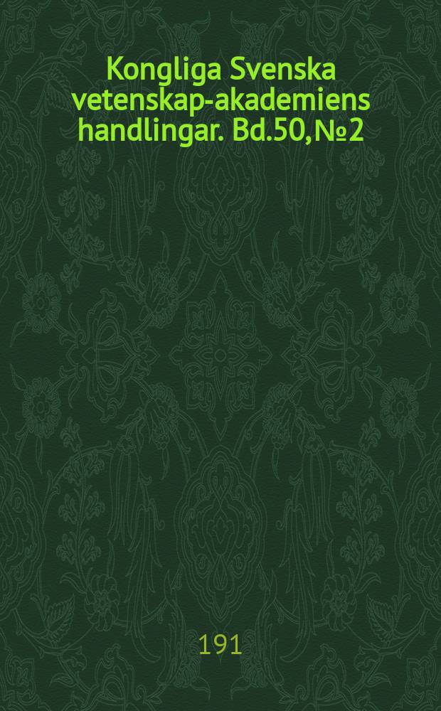 Kongliga Svenska vetenskaps- akademiens handlingar. Bd.50, №2