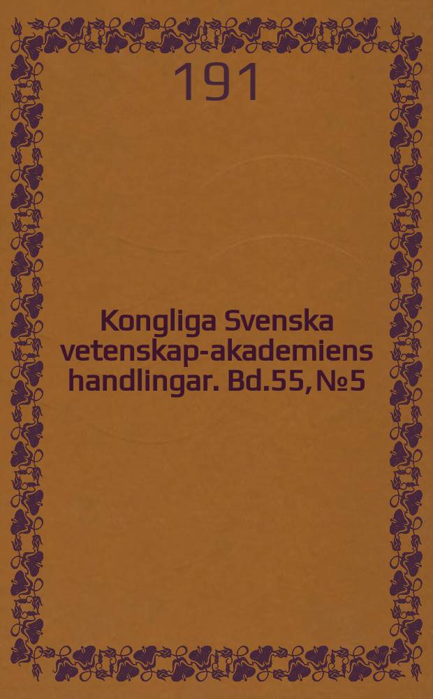 Kongliga Svenska vetenskaps- akademiens handlingar. Bd.55, №5
