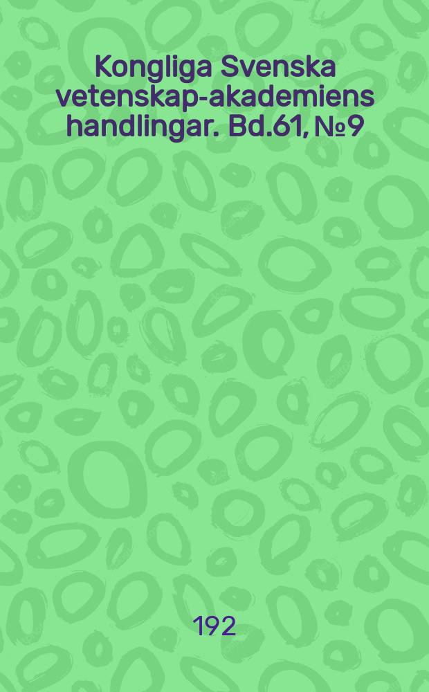 Kongliga Svenska vetenskaps- akademiens handlingar. Bd.61, №9