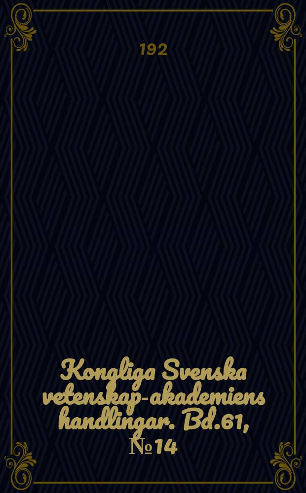Kongliga Svenska vetenskaps- akademiens handlingar. Bd.61, №14
