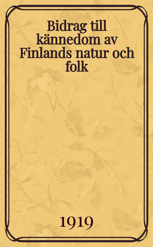 Bidrag till kännedom av Finlands natur och folk : Utgifna af Finska vetenskaps-soc. H.77, №5