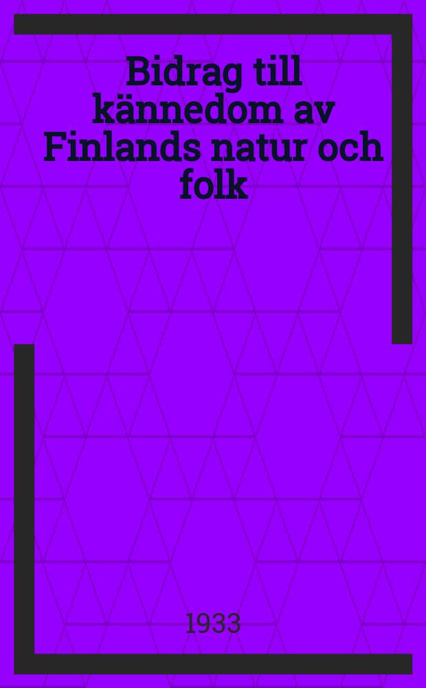 Bidrag till k&auml;nnedom av Finlands natur och folk : Utgifna af Finska vetenskaps-soc. H.84, №9