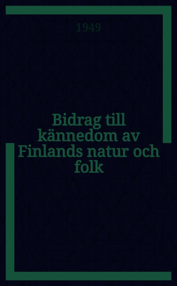 Bidrag till kännedom av Finlands natur och folk : Utgifna af Finska vetenskaps-soc. H.92, №2