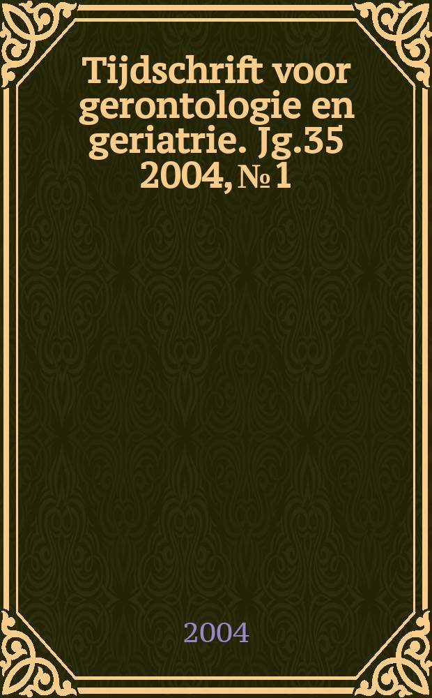 Tijdschrift voor gerontologie en geriatrie. Jg.35 2004, №1